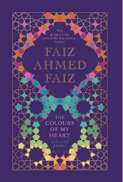 Cover for Faiz Ahmed Faiz · The Colours of My Heart (Hardcover Book) (2017)