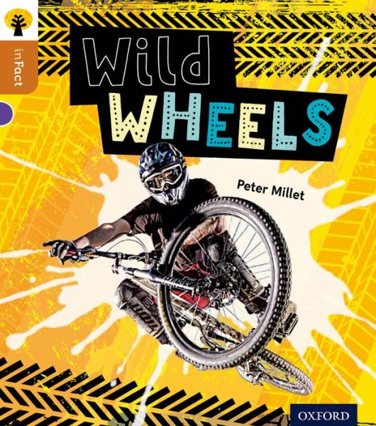 Cover for Peter Millett · Oxford Reading Tree inFact: Level 8: Wild Wheels - Oxford Reading Tree inFact (Paperback Book) (2014)