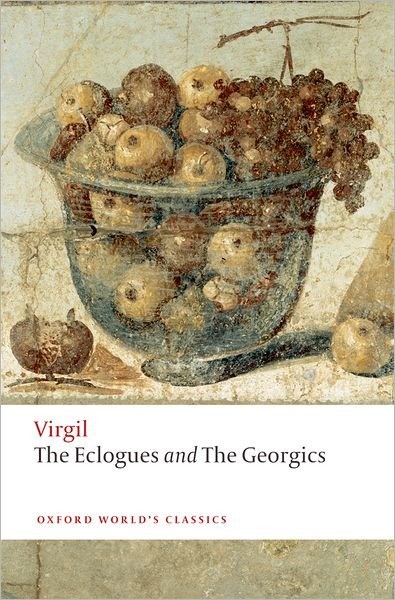 The Eclogues and Georgics - Oxford World's Classics - Virgil - Livros - Oxford University Press - 9780199554096 - 26 de março de 2009