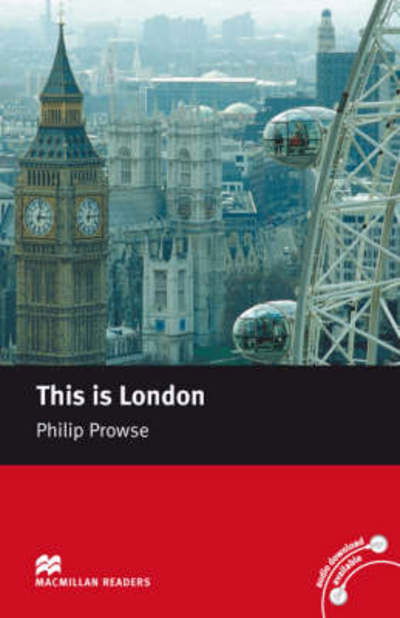 Cover for Philip Prowse · Macmillan Readers This is London Beginner Without CD (Paperback Book) (2008)