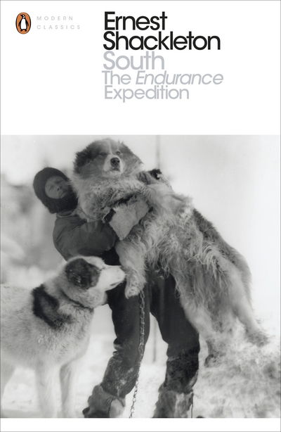 Cover for Ernest Shackleton · South: The Endurance Expedition - Penguin Modern Classics (Paperback Book) (2015)