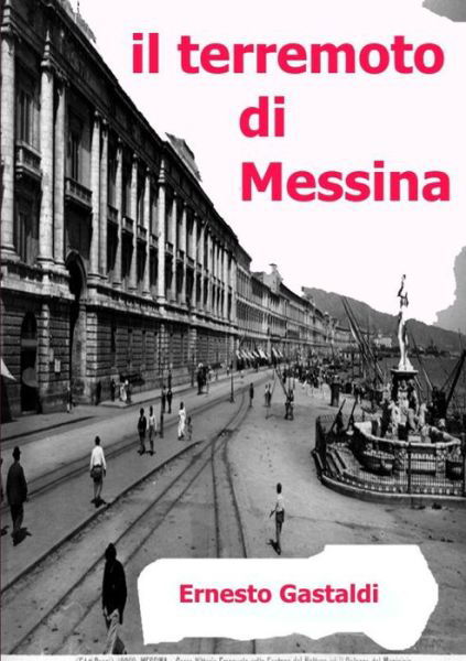 Cover for Ernesto Gastaldi · Il Terremoto Di Messina (Paperback Book) (2019)