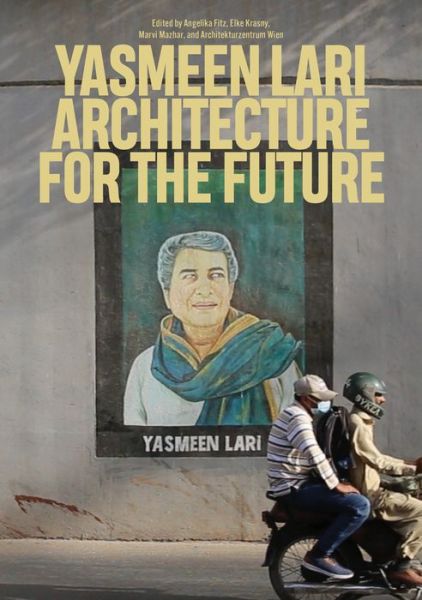 Cover for Angelika Fitz · Yasmeen Lari: Architecture for the Future (Paperback Book) (2023)