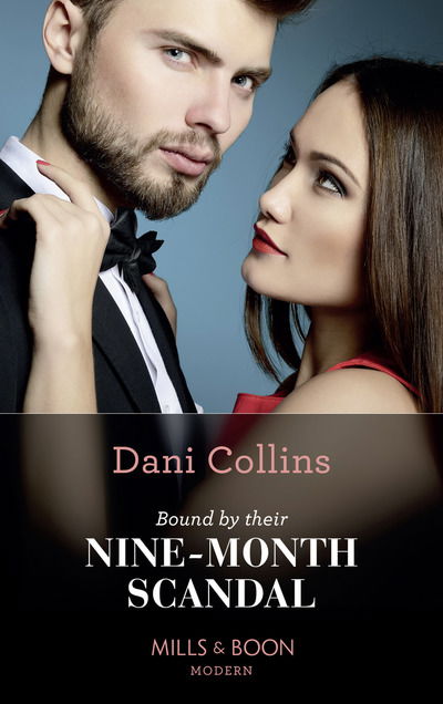 Cover for Dani Collins · Bound By Their Nine-Month Scandal - One Night With Consequences (Paperback Book) (2019)