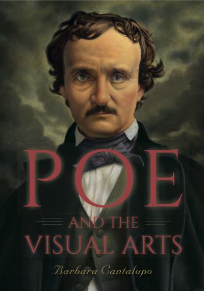 Cover for Barbara Cantalupo · Poe and the Visual Arts (Hardcover Book) (2014)