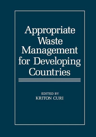 Cover for Kriton Curi · Appropriate Waste Management for Developing Countries (Gebundenes Buch) [1985 edition] (1985)