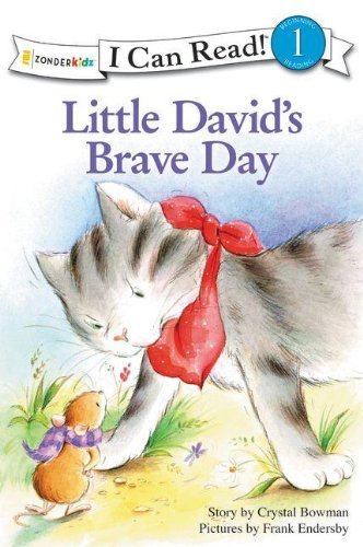 Cover for Crystal Bowman · Little David's Brave Day: Level 1 - I Can Read! / Little David Series (Paperback Book) (2010)