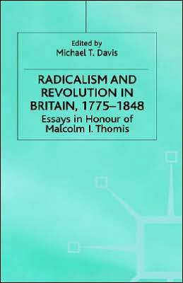 Cover for M. Davis · Radicalism and Revolution in Britain 1775-1848: Essays in Honour of Malcolm I. Thomis (Hardcover Book) (1999)