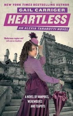 Heartless: Book 4 of The Parasol Protectorate - Parasol Protectorate - Gail Carriger - Kirjat - Little, Brown Book Group - 9780356500096 - torstai 7. heinäkuuta 2011