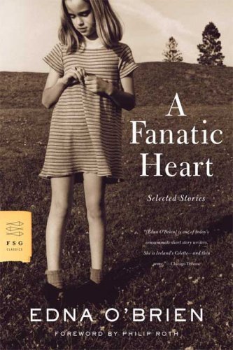 Cover for Edna O'brien · A Fanatic Heart: Selected Stories (Pocketbok) [1st edition] (2008)