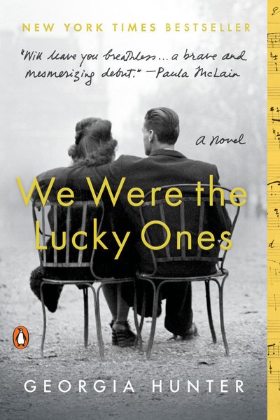 Cover for Georgia Hunter · We Were the Lucky Ones: A Novel (Paperback Book) (2018)