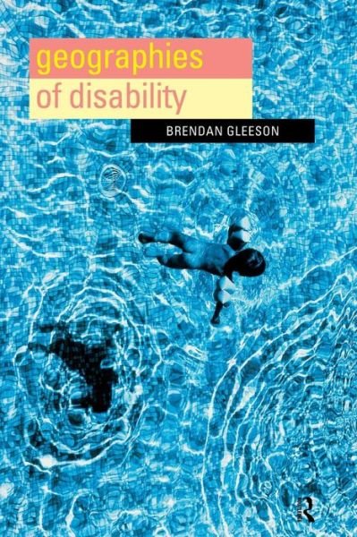Cover for Brendan Gleeson · Geographies of Disability (Paperback Bog) (1998)