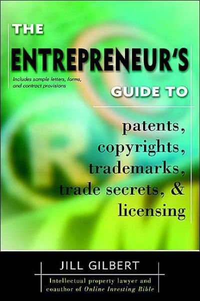Cover for Gilbert Guide · Entrepreneur's Guide to Patents, Copyrights, Trademarks, Trade Secrets (Paperback Book) [Berkeley Tr Ppbk Ed August 2004 edition] (2004)