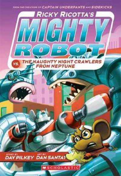 Ricky Ricotta's mighty robot vs. the naughty nightcrawlers from Neptune - Dav Pilkey - Bøker -  - 9780439377096 - 26. januar 2016