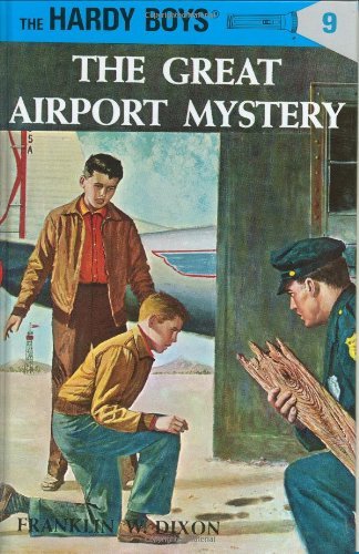 Cover for Franklin W. Dixon · Hardy Boys 09: the Great Airport Mystery - The Hardy Boys (Hardcover bog) [4th Revised edition] (1930)
