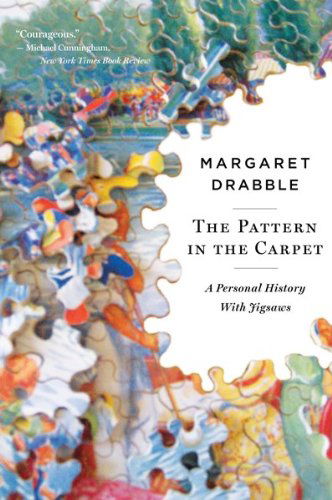 Cover for Margaret Drabble · The Pattern in the Carpet: a Personal History with Jigsaws (Taschenbuch) [Reprint edition] (2010)