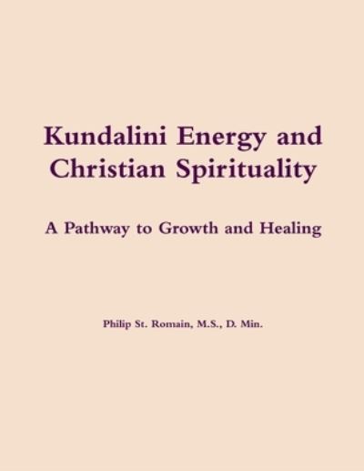 Cover for Philip St. Romain · Kundalini Energy and Christian Spirituality (Paperback Book) (2010)