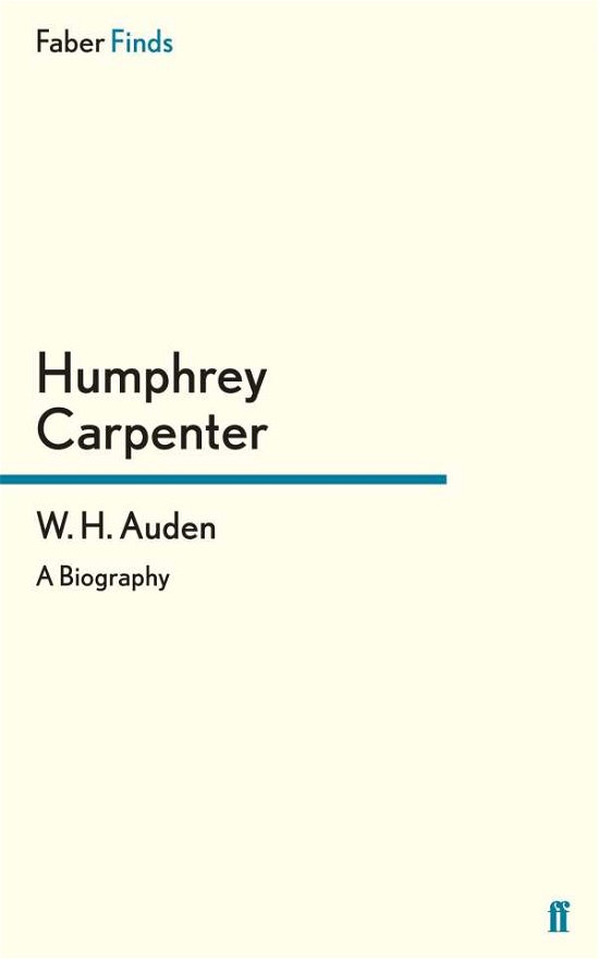 Cover for Humphrey Carpenter · W. H. Auden: A Biography (Pocketbok) [Main edition] (2010)