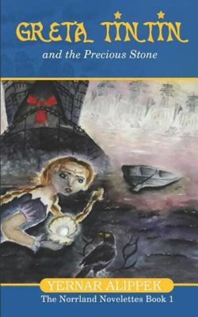 Cover for Yernar Alippek · Greta Tintin And The Precious Stone (Pocketbok) (2019)