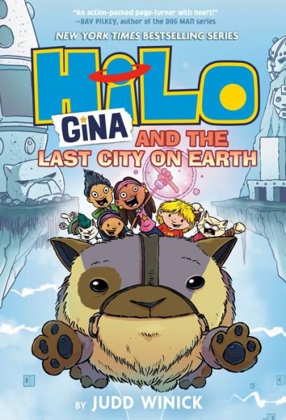 Cover for Judd Winick · Hilo Book 9: Gina and the Last City on Earth - Hilo (#9) (Inbunden Bok) (2023)