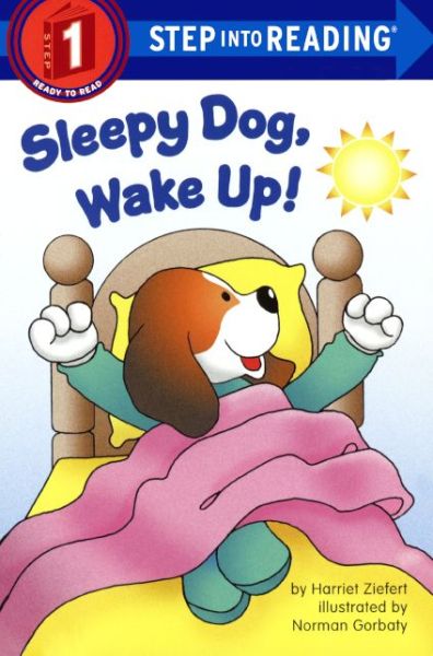 Cover for Harriet Ziefert · Sleepy Dog, Wake Up! (Bound for Schools and Librarie) (Hardcover Book) (2015)