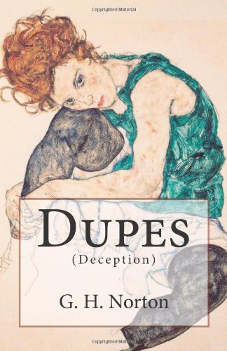 Cover for G H Norton · Dupes: Deception (Pocketbok) (2011)