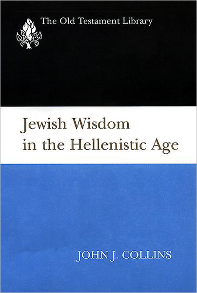 Cover for John Joseph Collins · Jewish Wisdom in the Hellenistic Age (Hardcover Book) (1997)