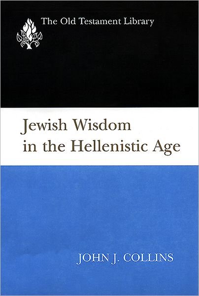 Cover for John Joseph Collins · Jewish Wisdom in the Hellenistic Age (Gebundenes Buch) (1997)