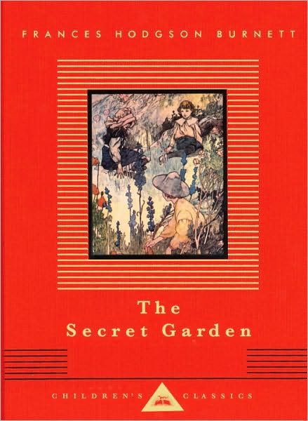 Cover for Frances Hodgson Burnett · The Secret Garden - Everyman's Library Children's Classics Series (Inbunden Bok) (1993)