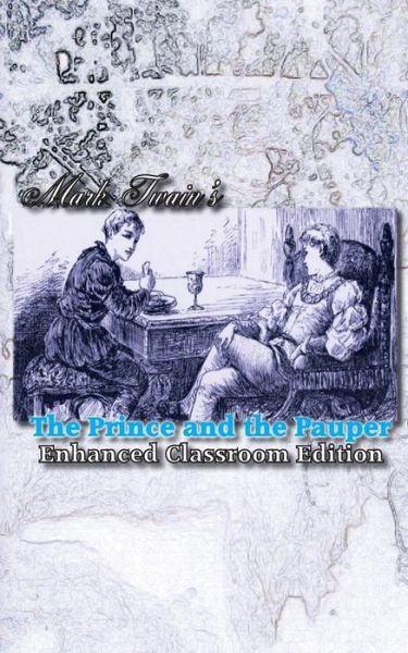 Cover for Mark Twain · Mark Twain's the Prince and the Pauper - Enhanced Classroom Edition (Paperback Book) (2015)