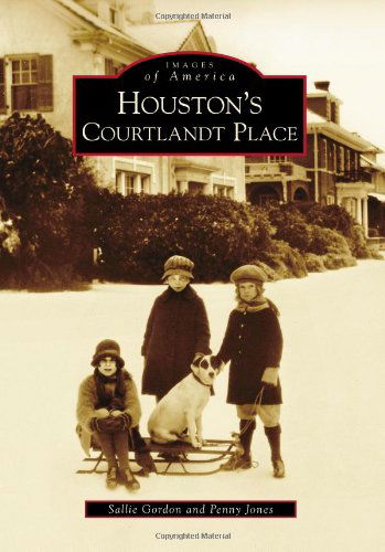 Cover for Penny Jones · Houston's Courtlandt Place (Images of America) (Paperback Book) (2009)