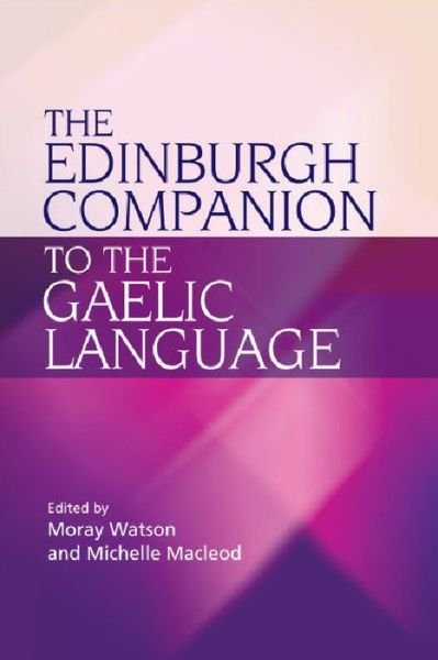Cover for Moray Watson · The Edinburgh Companion to the Gaelic Language (Taschenbuch) (2010)