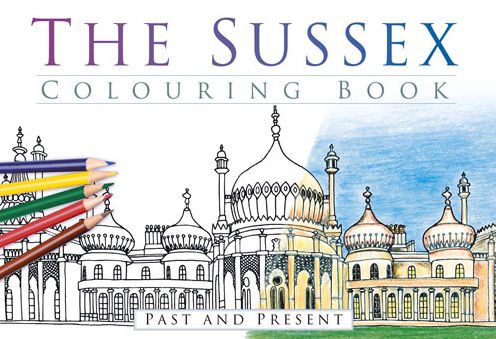 Cover for The History Press · The Sussex Colouring Book: Past and Present (Paperback Book) (2016)