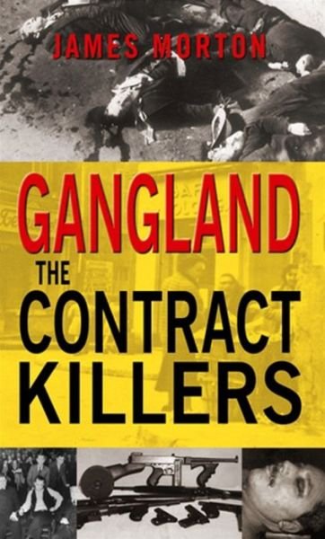 Cover for James Morton · Gangland: The Contract Killers (Pocketbok) (2006)