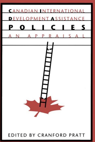 Cover for Cranford Pratt · Canadian International Development Assistance Policies: An Appraisal, Second Edition (Paperback Book) [2 Rev edition] (1995)