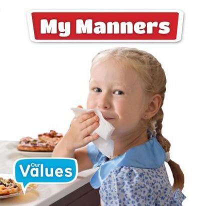 My Manners - Grace Jones - Böcker - Crabtree Publishing Company - 9780778733096 - 2017