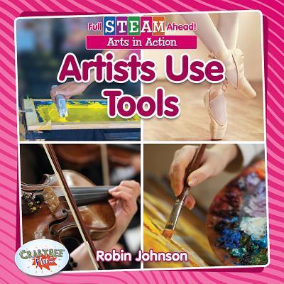 Cover for Robin Johnson · Artists Use Tools (Hardcover Book) (2019)