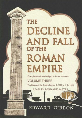 Cover for Edward Gibbon · The Decline and Fall of the Roman Empire: Volume 3 (MP3-CD) [Mp3cd Unabridged edition] (2007)