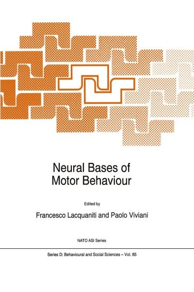Cover for F Lacquaniti · Neural Bases of Motor Behaviour - Nato Science Series D: (Hardcover Book) [1996 edition] (1996)