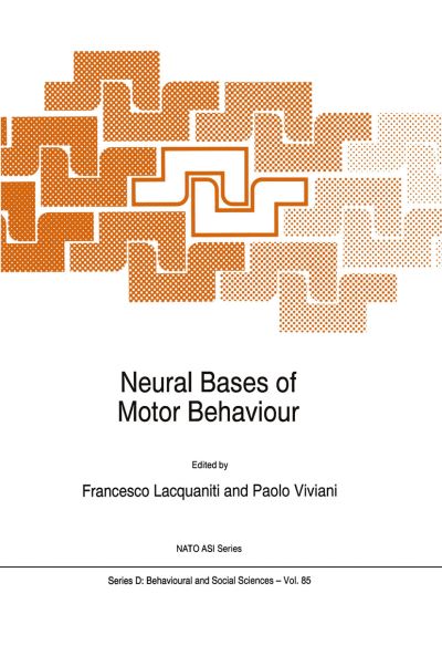 Neural Bases of Motor Behaviour - Nato Science Series D: - F Lacquaniti - Books - Springer - 9780792340096 - May 31, 1996