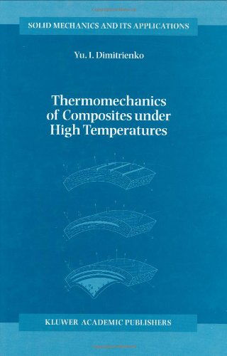 Cover for Yuriy I. Dimitrienko · Thermomechanics of Composites under High Temperatures - Solid Mechanics and Its Applications (Hardcover Book) [1998 edition] (1998)