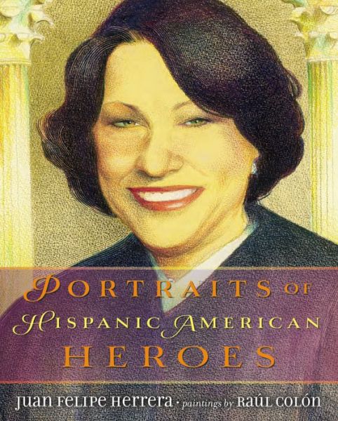 Cover for Juan Felipe Herrera · Portraits of Hispanic American Heroes (Hardcover Book) (2014)