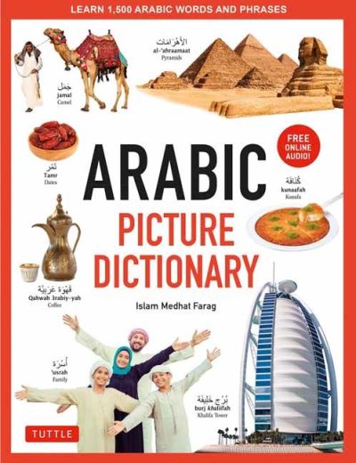 Islam Farag · Arabic Picture Dictionary: Learn 1,500 Arabic Words and Phrases (Includes Online Audio) (Hardcover Book) (2024)