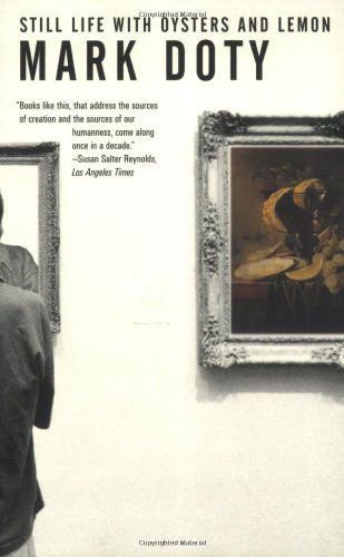 Still Life with Oysters and Lemon: on Objects and Intimacy - Mark Doty - Books - Beacon Press - 9780807066096 - January 19, 2002
