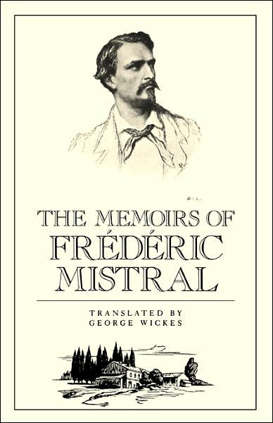 Cover for Frederick Mistral · The Memoirs of Frederic Mistral (Paperback Book) (1987)