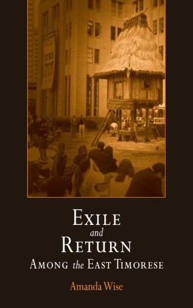 Cover for Amanda Wise · Exile and Return Among the East Timorese - Contemporary Ethnography (Hardcover Book) (2006)