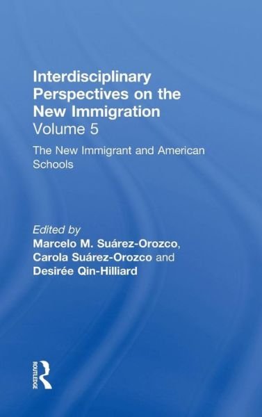 Cover for Suarez-orozco · The New Immigrants and American Schools: Interdisciplinary Perspectives on the New Immigration (Hardcover Book) (2001)
