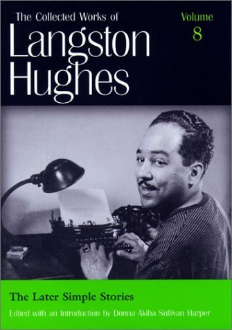 Cover for Langston Hughes · Collected Works of Langston Hughes v. 8; Later Simple Stories - The Collected Works of Langston Hughes (Hardcover Book) (2002)