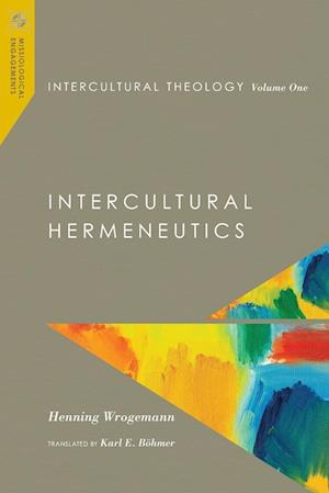 Cover for Henning Wrogemann · Intercultural Theology, Volume One (Book) (2024)