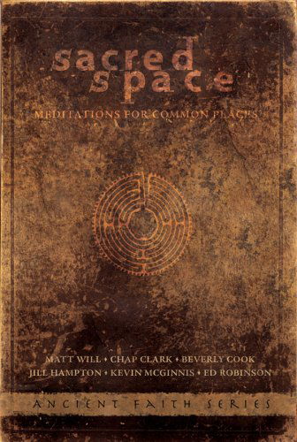 Cover for Jim Hampton · Sacred Space: Meditations for Common Places (Ancient Faith) (Paperback Book) (2005)